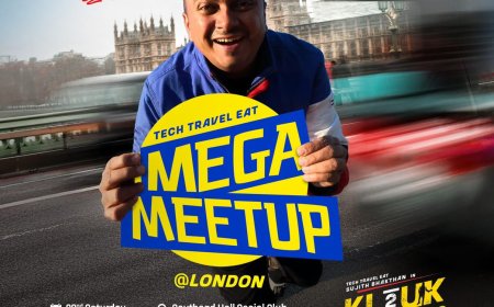 ടെക് ട്രാവൽ ഈറ്റിന്റെ KL2UK സീരീസ് വിജയത്തിലേക്ക്: ലണ്ടനിൽ മെഗാ മീറ്റപ്പ് മാർച്ച് 22-ന്