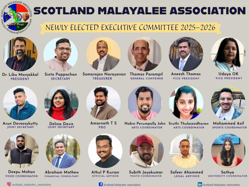 സ്കോട്‌ലൻഡ് മലയാളി അസോസിയേഷൻ: 2025-2026-ലെ പുതിയ നേതൃത്വം പ്രവർത്തനം തുടങ്ങി