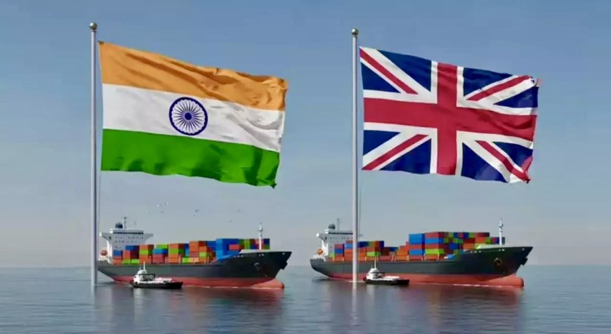 ഇന്ത്യ-യുകെ സ്വതന്ത്ര വ്യാപാര കരാർ: അടുത്ത ആഴ്ച ഒപ്പുവെക്കുമെന്ന് പ്രതീക്ഷ